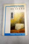 La Vida es sueño / Pedro Calderón de la Barca