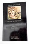 Novelas ejemplares I / Miguel de Cervantes Saavedra