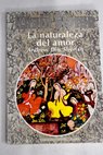 La naturaleza del amor / Gibran Jalil Gibran