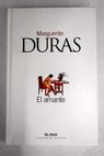 El amante / Marguerite Duras