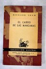 El carro de las manzanas / George Bernard Shaw