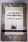 La gallega Mari Hernández La firmeza en la hermosura / Tirso de Molina