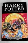 Harry Potter and the deathly hallows / J K Rowling