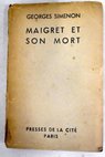 Maigret et son mort / Georges Simenon