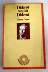 Diderot según Diderot / Charly Guyot