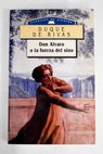 Don Álvaro o La fuerza del sino / Duque de Rivas