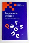 La persona infirme / Xosé Manuel Domínguez Prieto