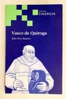 Vasco de Quiroga / Julia Pérez