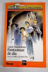 Fantasmas de día / Lucía Baquedano