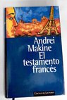 El testamento francés / Andrei Makine