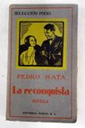 La reconquista / Pedro Mata