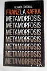 La metamorfosis / Franz Kafka
