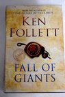 Fall of giants / Ken Follett
