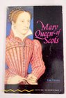 Mary Queen of Scots / Tim Vicary