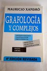 Grafologa y complejos / Mauricio Xandr