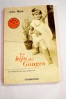 La hija del Ganges / Asha Miró