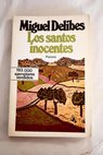 Los santos inocentes / Miguel Delibes