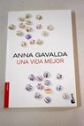 Una vida mejor / Anna Gavalda