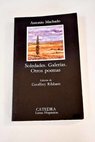 Soledades Galerías Otros poemas / Antonio Machado