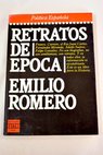 Retratos de época / Emilio Romero