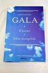 El poema de Tobías desangelado / Antonio Gala