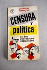 Censura y política en los escritores españoles / Antonio Beneyto