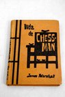 Vida de Chessman / James Marshall