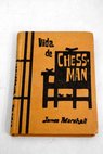 Vida de Chessman / James Marshall