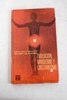 Evolución marxismo y cristianismo Estudio sobre las sintesis de Teilhard de Chardin