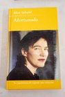 Afortunada la experiencia de superar una violación / Alice Sebold