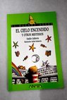 El cielo encendido y otros misterios / Emilio Calderón