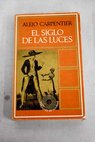 El siglo de las luces / Alejo Carpentier