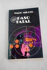 Paso fatal / Wade Miller