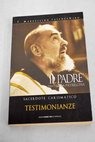 Il padre San Pio da Pietrelcina / Marcellino Iasenzaniro