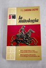 La Mitología / Francisco Luis Cardona Castro