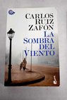 La sombra del viento / Carlos Ruiz Zafn