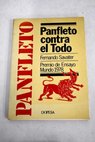 Panfleto contra el Todo / Fernando Savater