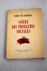 Sobre los problemas sociales / Carlos Vaz Ferreira