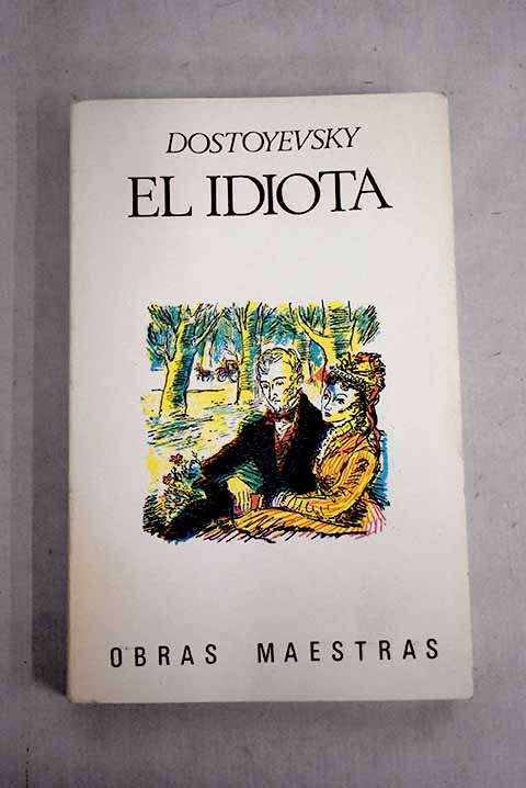 El idiota tomo II / Fedor Dostoyevski