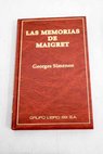 Las memorias de Maigret / Georges SIMENON