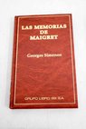 Las memorias de Maigret / Georges SIMENON