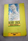 Moby Dick la ballena blanca / Herman Melville