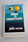 Robur el conquistador / Julio Verne