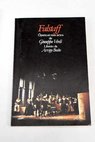 Falstaff comedia lírica en tres actos de Giuseppe Verdi / Arrigo Boito