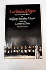 Las bodas de Fígaro ópera en cuatro actos / Lorenzo Da Ponte