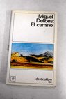 El camino / Miguel Delibes