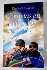 Cometas en el cielo / Khaled Hosseini