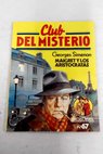 Maigret y los aristócratas / Georges Simenon
