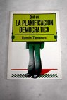Qué es la planificación democrática / Ramón Tamames