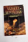 Cuarteto / Manuel Vázquez Montalbán